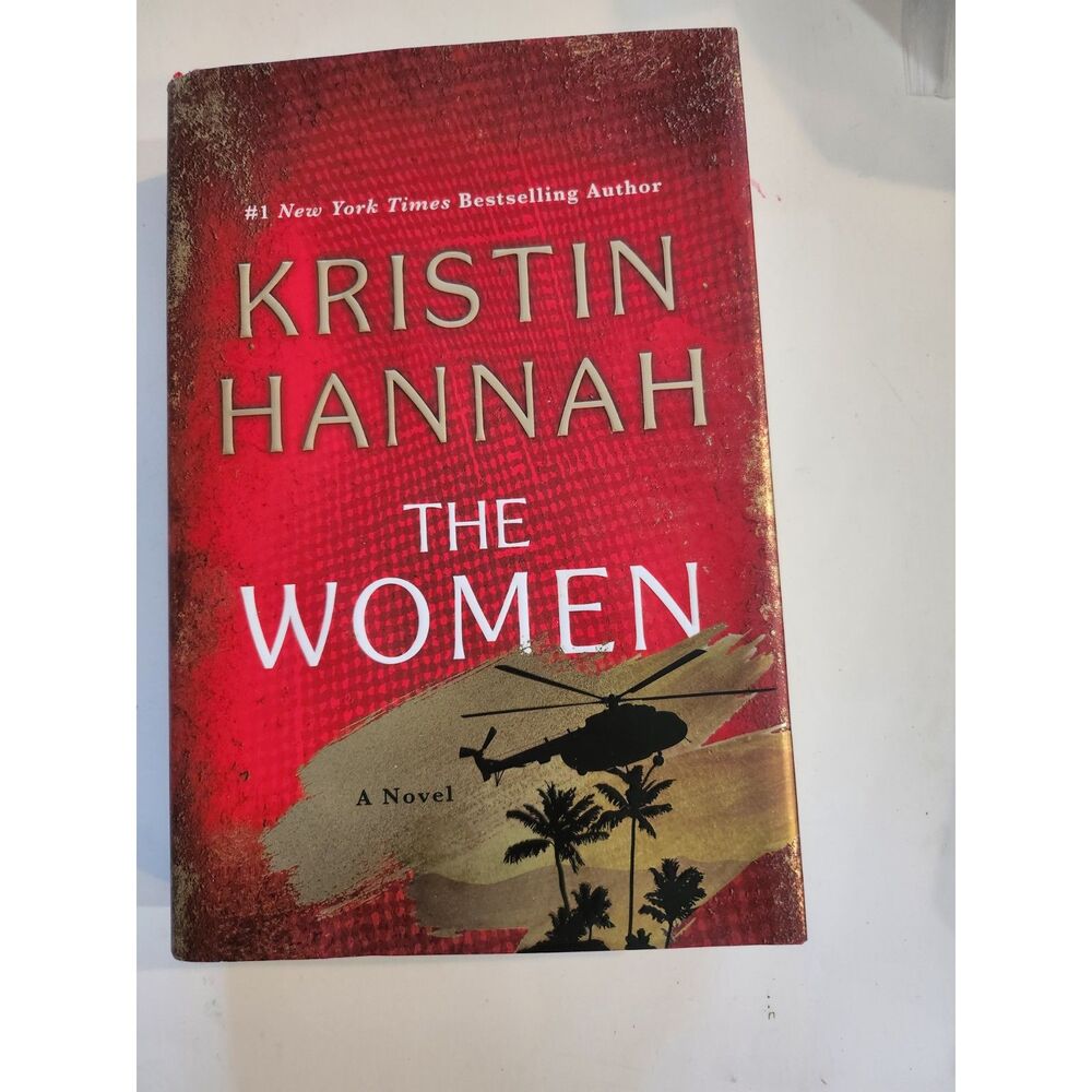 The Women: A Novel by Kristin Hannah. B14